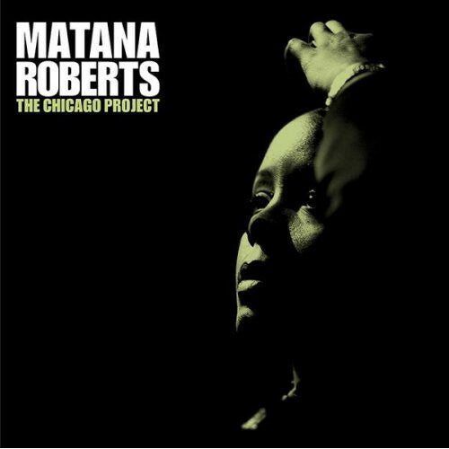 Livrenpoche : Matana Roberts - The Chicago Project - Matana Roberts - CD