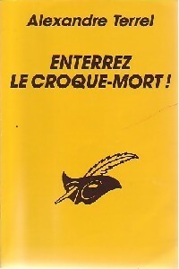Livrenpoche : Enterrez le croque-mort ! - Alexandre Terrel - Livre