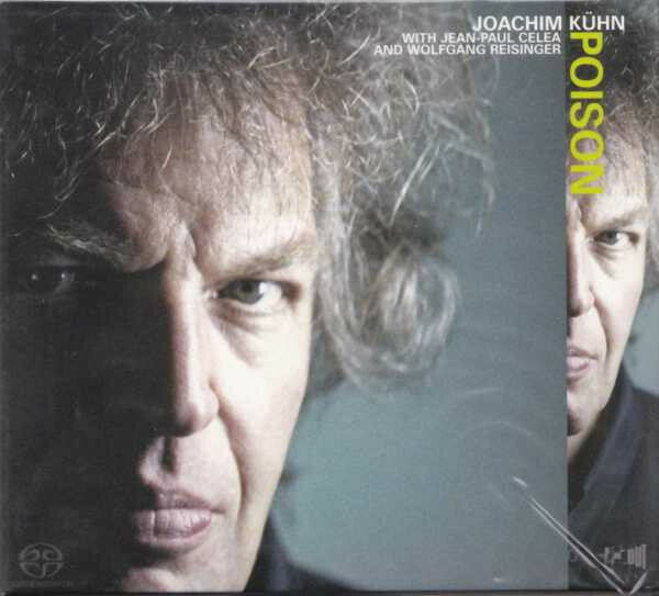Livrenpoche : Joachim Kühn With Jean-Paul Celea And Wolfgang Reisinger - Poison - Joachim Kühn With Jean-Paul Celea And Wolfgang Reisinger - CD