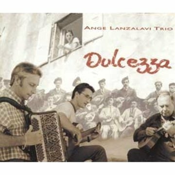 Livrenpoche : Ange Lanzalavi Trio - Dulcezza - Ange Lanzalavi Trio - CD