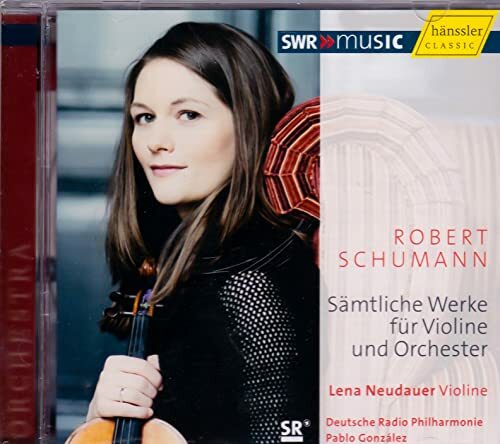 Livrenpoche : Schumann - Werke f. Violine u. Orchester - Lena Neudauer - CD