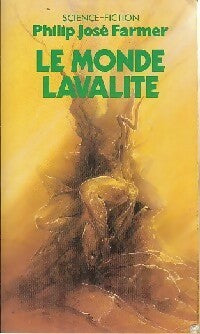 Livrenpoche : La saga des hommes-dieux Tome V : Le monde Lavalite - Philip José Farmer - Livre