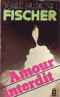 Livrenpoche : Amour interdit - Marie-Louise Fischer - Livre