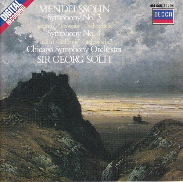 Livrenpoche : Mendelssohn, The Chicago Symphony Orchestra, Sir Georg Solti - Symphony No. 3 Scottish, Symphony No. 4 Italian - Mendelssohn, Sir Georg Solti, The Chicago Symphony Orchestra - CD