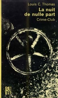Livrenpoche : La nuit de nulle part - Louis-C. Thomas - Livre