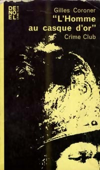 Livrenpoche : L'homme au casque d'or - Gilles Coroner - Livre