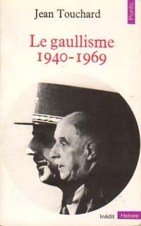 Livrenpoche : Le gaullisme (1940-1969) - Jean Touchard - Livre