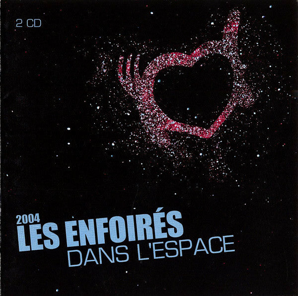 Livrenpoche : Les Enfoirés - 2004 - Les Enfoirés Dans L'Espace - Les Enfoirés - CD