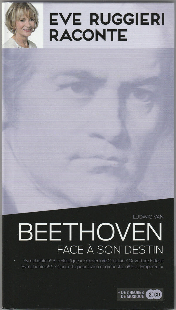 Livrenpoche : Eve Ruggieri - Ludwig van Beethoven face à son destin - Beethoven, Eve Ruggieri - CD