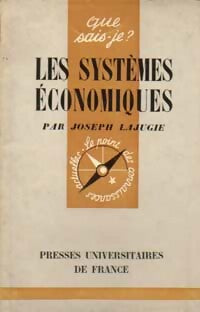 Les systèmes économiques - Joseph Lajugie - Livre