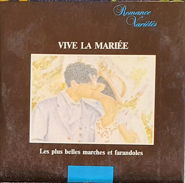 Livrenpoche : Vive La Mariée - Les Plus Belles Marches Et Farandoles - Collectif - CD