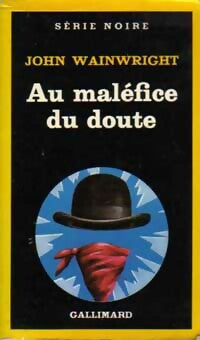 Livrenpoche : Au maléfice du doute - John Wainwright - Livre