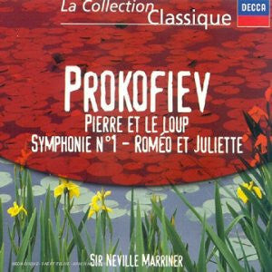 Livrenpoche : Sir Neville Marriner, Prokofiev - Pierre Et Le Loup - Symphonie N°1 - Roméo Et Juliette - Sir Neville Marriner, Prokofiev - CD