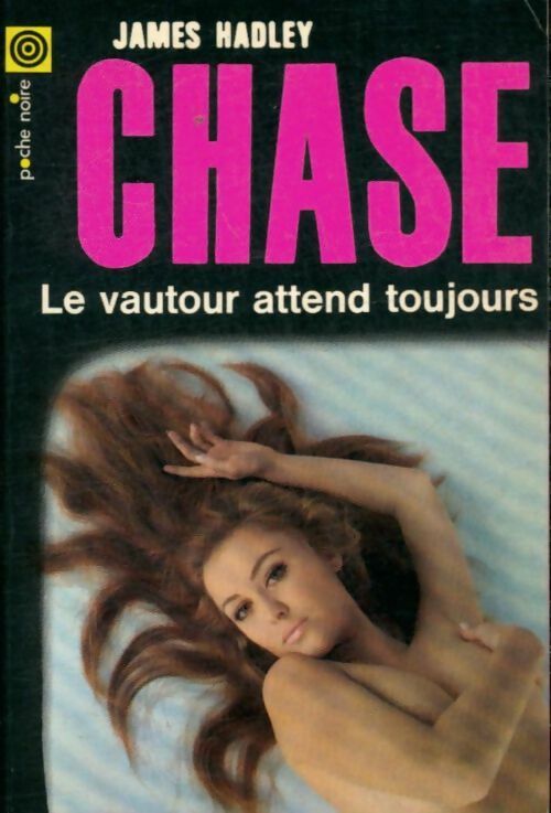 Livrenpoche : Le vautour attend toujours - James Hadley Chase - Livre