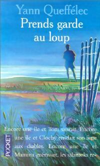 Livrenpoche : Prends garde au loup - Yann Queffélec - Livre