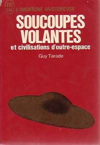 Livrenpoche : Soucoupes volantes et civilisations d'outre espace - Guy Tarade - Livre