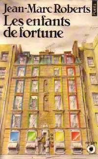 Livrenpoche : Les enfants de fortune - Jean-Marc Roberts - Livre