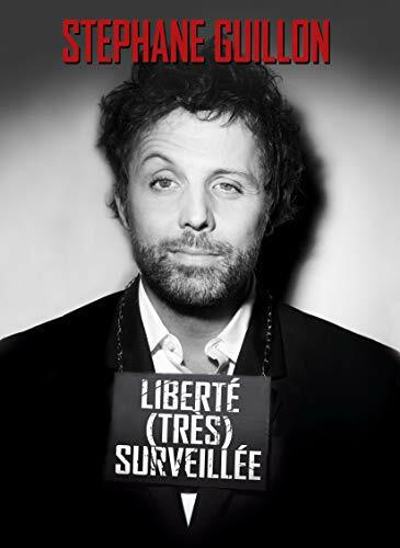 Livrenpoche : Stéphane Guillon - Liberté surveillée - Stéphane Guillon - DVD