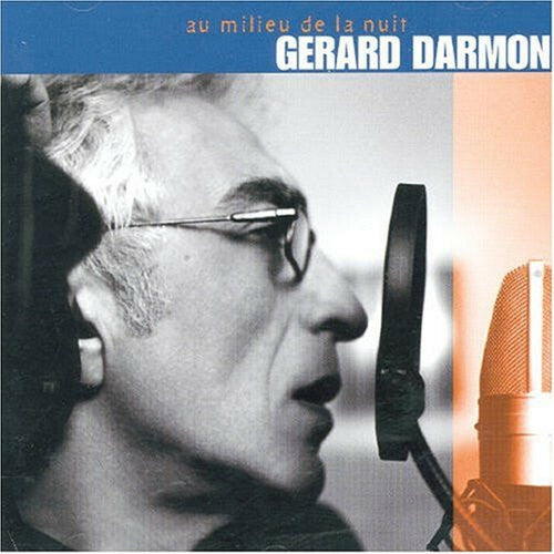 Livrenpoche : Gérard Darmon - Au Milieu De La Nuit - Gérard Darmon - CD