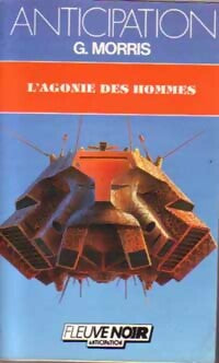 Livrenpoche : L'agonie des hommes - Gilles Morris - Livre