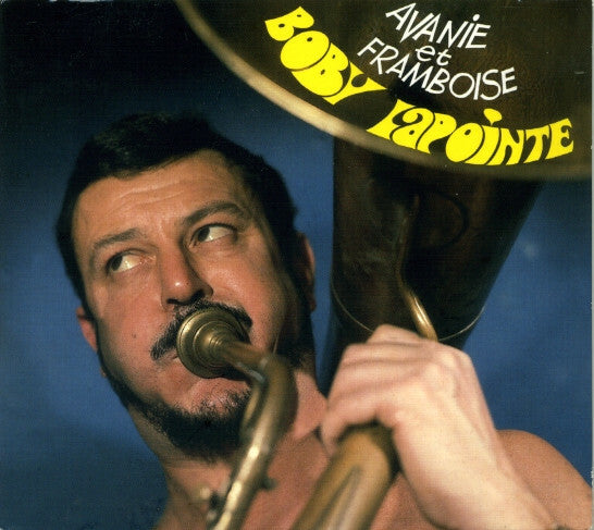 Livrenpoche : Boby Lapointe - Avanie Et Framboise - Boby Lapointe - CD