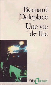 Livrenpoche : Une vie de flic - Bernard Deleplace - Livre