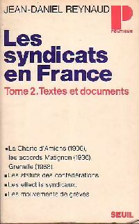 Livrenpoche : Les Syndicats en France Tome II : Textes et documents - Jean-Daniel Reynaud - Livre