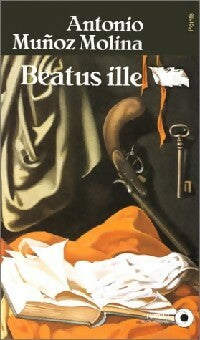 Livrenpoche : Beatus Ille - Antonio Munoz Molina - Livre