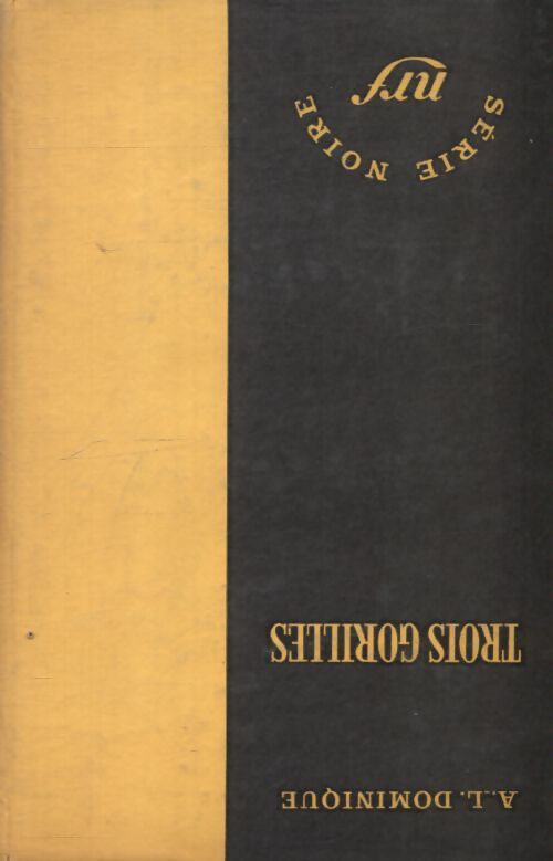 Trois gorilles - Antoine-L. Dominique - Livre