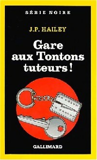 Livrenpoche : Gare aux tontons tuteurs! - J.P. Hailey - Livre