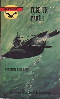 Livrenpoche : Tube un... Paré ! - Gunther Von Reist - Livre