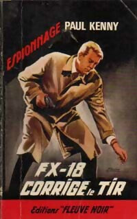 Livrenpoche : FX 18 corrige le tir - Paul Kenny - Livre