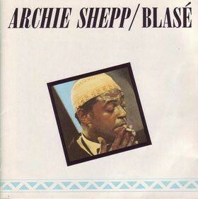 Livrenpoche : Archie Shepp - Blasé - Archie Shepp - CD