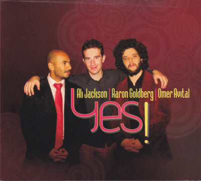 Livrenpoche : Aaron Goldberg , Ali Jackson, Omer Avital - Yes ! - Aaron Goldberg, Ali Jackson, Omer Avital - CD