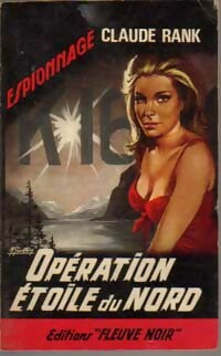 Livrenpoche : Opération Etoile du Nord - Claude Rank - Livre