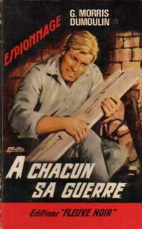A chacun sa guerre - Gilles-Maurice Dumoulin - Livre