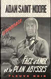 Livrenpoche : Face d'Ange et le plan Abysses - Adam Saint-Moore - Livre