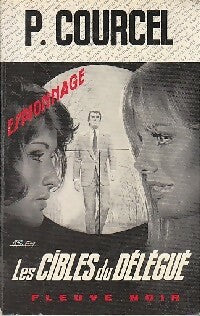 Les cibles du délégué - Pierre Courcel - Livre