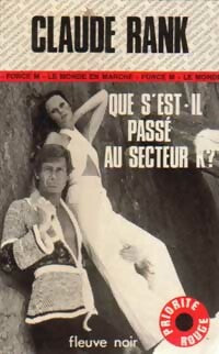 Livrenpoche : Que s'est-il passé au secteur K ? - Claude Rank - Livre