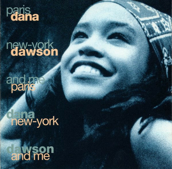 Livrenpoche : Dana Dawson - Paris new - York and me - Dana Dawson - CD