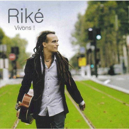 Livrenpoche : Riké - Vivons ! - Riké - CD