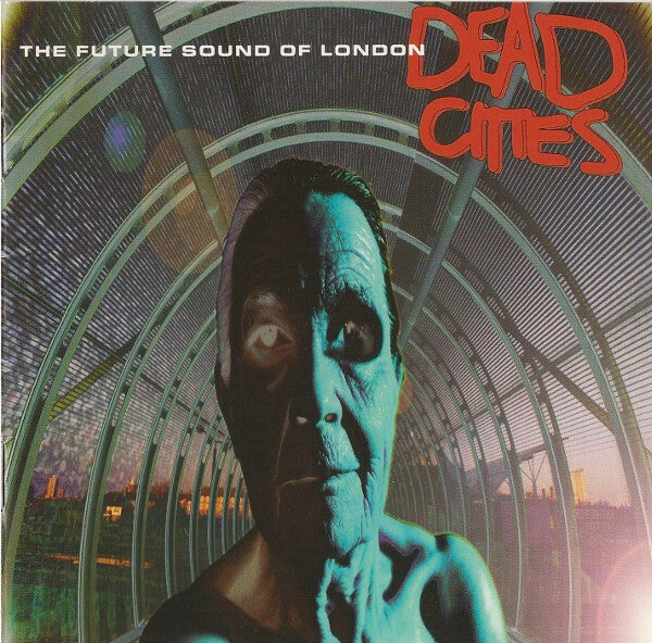 Livrenpoche : The Future Sound Of London - Dead cities - The Future Sound Of London - CD