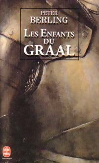Livrenpoche : Les enfants du Graal - Peter Berling - Livre
