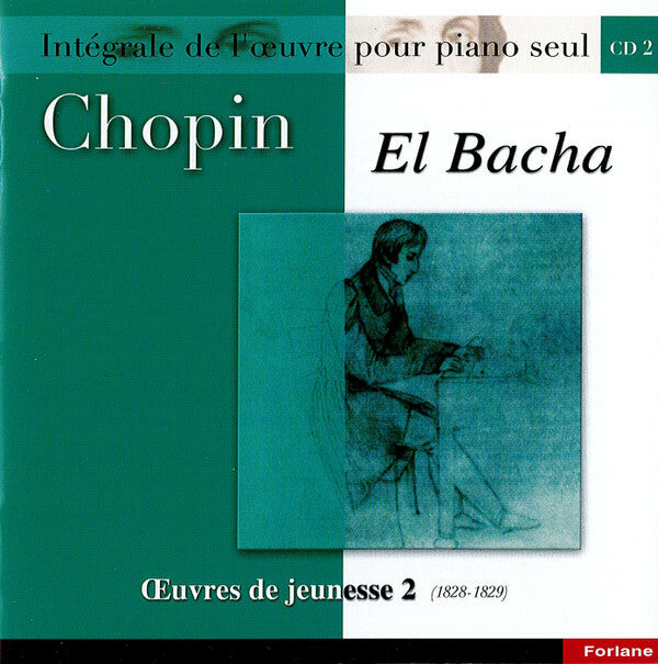 Livrenpoche : Chopin, El Bacha - Oeuvres de jeunesse 2 (1828-1829) - Chopin, El Bacha - CD