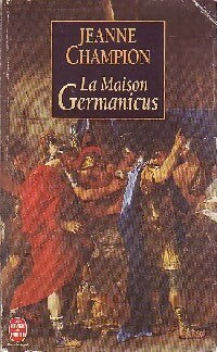 Livrenpoche : La maison Germanicus - Jeanne Champion - Livre