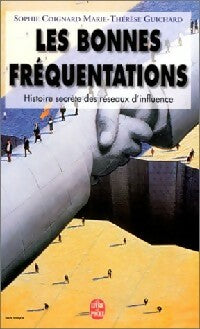 Livrenpoche : Les bonnes fréquentations - Sophie Coignard, Marie-Thérèse Guichard - Livre