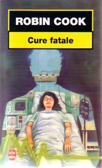 Livrenpoche : Cure fatale - Robin Cook - Livre