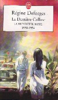 Livrenpoche : La dernière colline - Régine Deforges - Livre