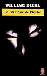 Livrenpoche : La stratégie de l'hydre - William Diehl - Livre