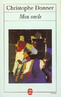 Livrenpoche : Mon oncle - Christophe Donner - Livre